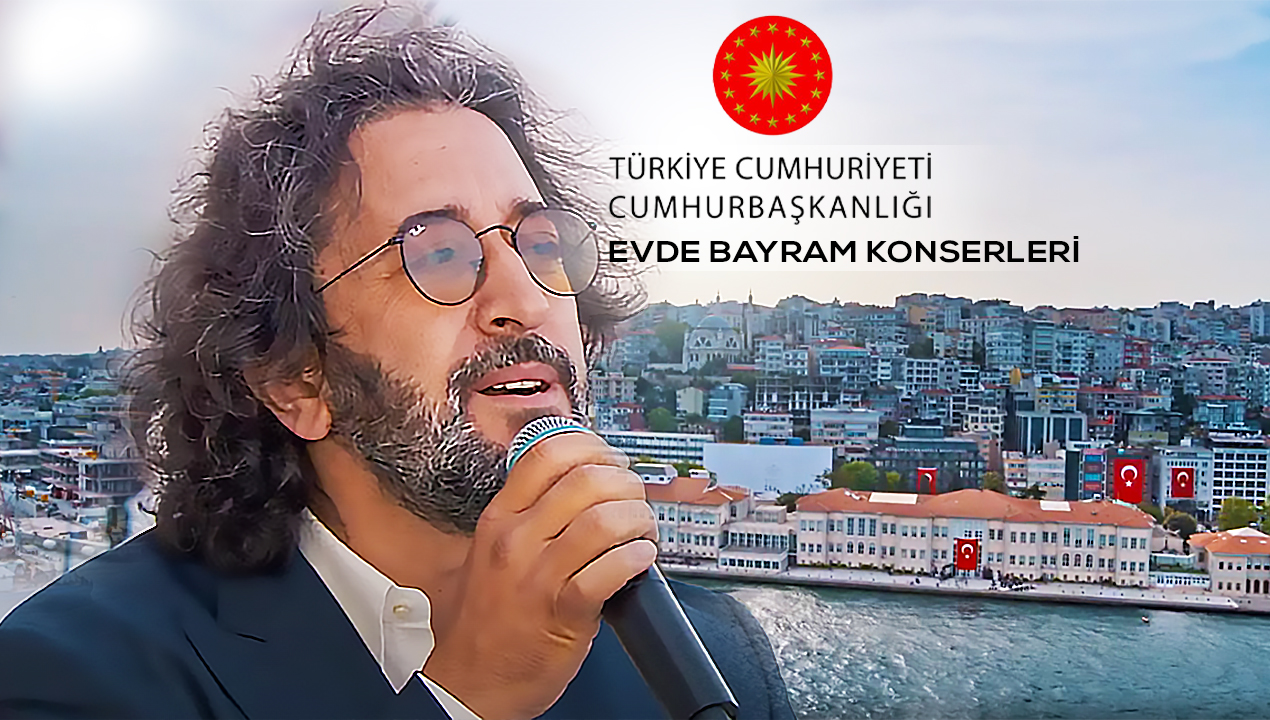 Fettah Can - Mimar Sinan Üniversitesi - T.C. Cumhurbaşkanlığı Evde Bayram Konserleri 