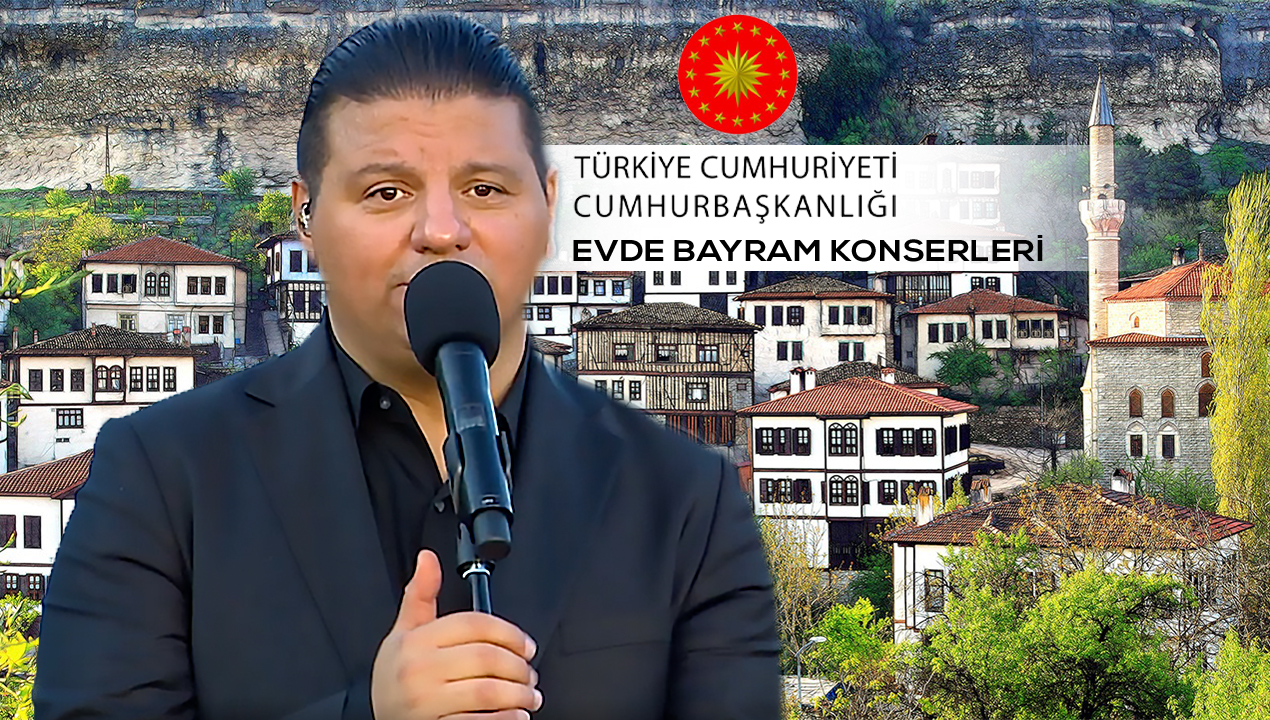 Kubat - Safranbolu - T.C. Cumhurbaşkanlığı Evde Bayram Konserleri 